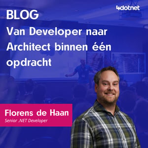 Blog Florens van Developer naar Architect (1)